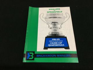 Binghamton Whalers Vs.  Springfield Indians 1984 - 85 Playoff Souvenir Game Program