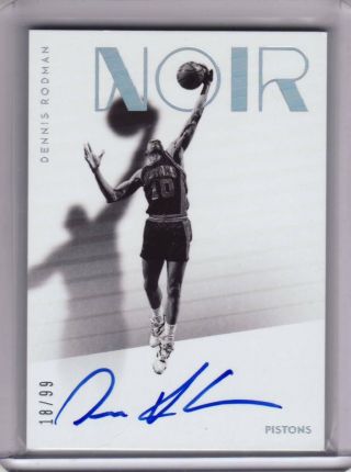 2018 - 19 Panini Noir Dennis Rodman On Card Auto Pistons 18/99