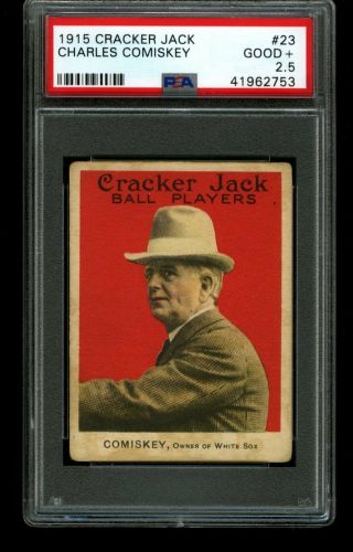 1915 Cracker Jack Charles Comiskey White Sox 23 Psa 2.  5