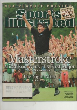 April 19,  2004 Sports Illustrated - Pete Mickelson On Cover