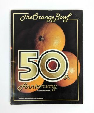 The Orange Bowl 50th Anniversary Program - Miami Vs Nebraska - 224 Pages