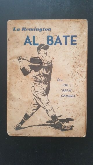 1950s,  " Al Bate " (at Bat) In Spanish,  By Joe " Papa " Cambria,  How To Bat,  Babe Ruth, .