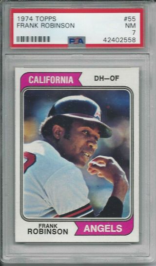 1974 Topps Baseball Frank Robinson (hof) 55 Psa 7 California Angels