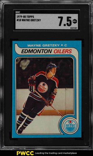 1979 Topps Hockey Wayne Gretzky Rookie Rc 18 Sgc 7.  5 Nrmt,  (pwcc)