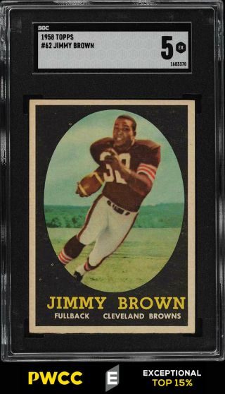1958 Topps Football Jim Brown Rookie Rc 62 Sgc 5 Ex (pwcc - E)
