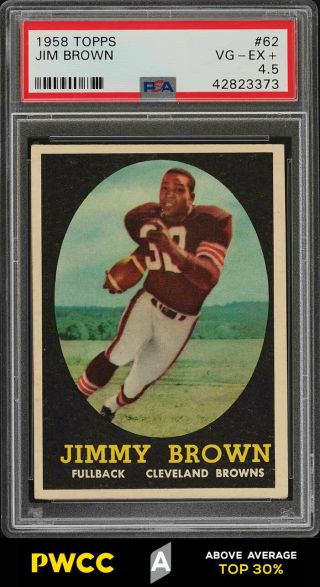 1958 Topps Football Jim Brown Rookie Rc 62 Psa 4.  5 Vgex,  (pwcc - A)