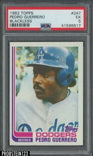 1982 Topps 247 Pedro Guerrero Los Angeles Dodgers Blackless Psa 5 Ex