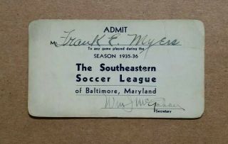 The Southeastern Soccer League Of Baltimore,  Md. ,  Season Pass,  1935 - 36