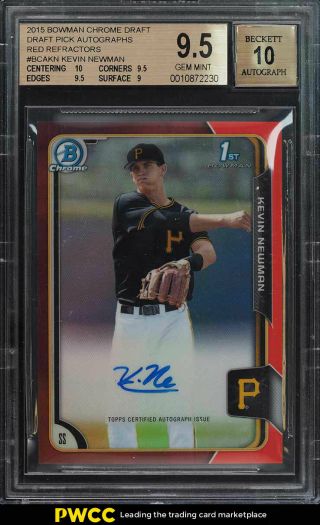 2015 Bowman Chrome Red Refractor Kevin Newman Rookie Rc Auto /5 Bgs 9.  5 (pwcc)