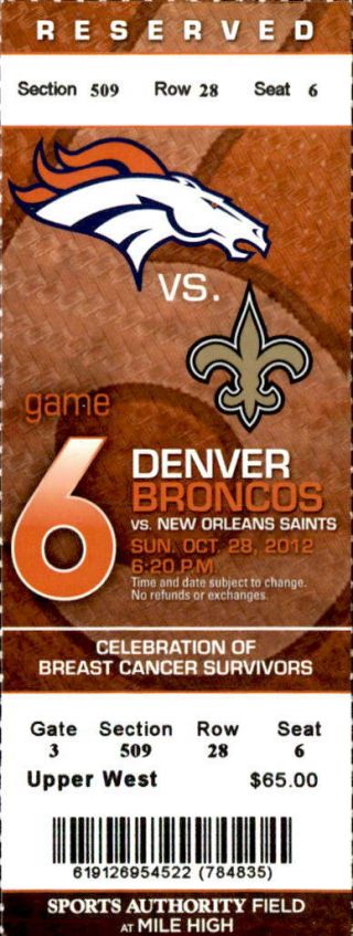 Denver Broncos Orleans Saints 10/28/12 Full Ticket.  Peyton Manning 3 Tds