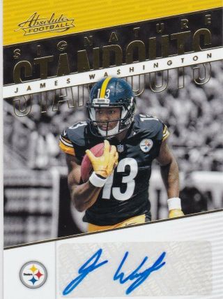 James Washington Pittsburgh Steelers 2018 Absolute Signature Standouts Auto Rc