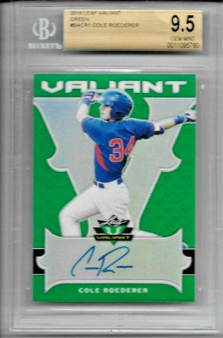 2018 Leaf Valiant Cole Roederer Green Refractor Rc Auto 36/99 Bgs 9.  5 Gem