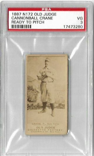 1887 Old Judge Cannonball Crane N172 Ready To Pitch Psa 3 Vg None Graded Higher