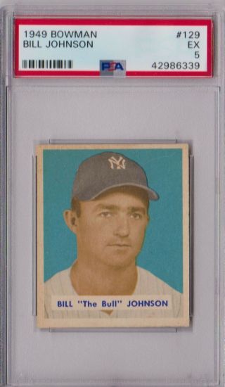 1949 Bowman Bill Johnson 129 Psa 5 P418