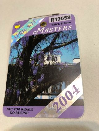 2004 Masters Badge/ticket.  Phil Mickelson