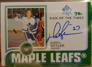 2018 - 19 Upper Deck Sp Authentic Auto Darryl Sittler Sign Of The Times 70s