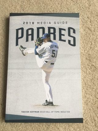 2018 San Diego Padres Baseball Media Guide - Trevor Hoffman Hof Cover