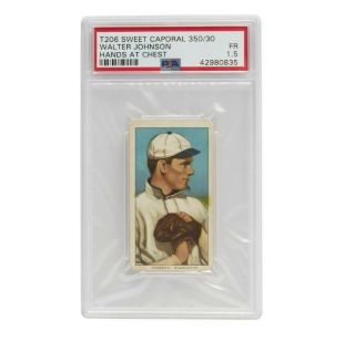 1909 - 11 T206 Sweet Caporal 350 - 30 Walter Johnson (hands At Chest) Psa 1.  5 Hof