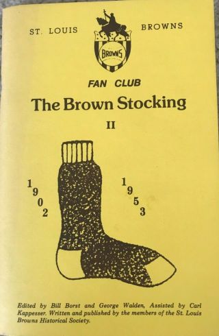 Baseball St Louis Browns " The Brown Stocking " Book