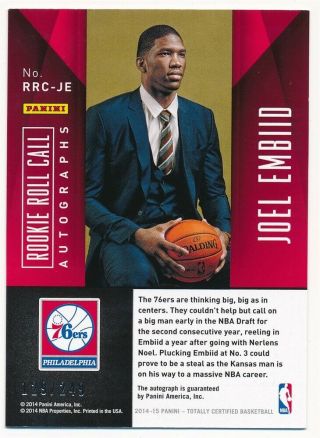 JOEL EMBIID 2014/15 TOTALLY CERTIFIED RC ROOKIE ROLL CALL AUTO SP 129/249 $200 2