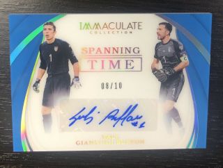 8/10 Gianluigi Buffon 2018 - 19 Immaculate Soccer Spanning Time Autograph Auto