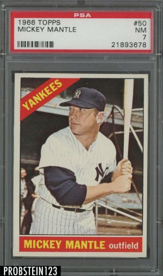 1966 Topps 50 Mickey Mantle York Yankees Hof Psa 7 " Hot Card "