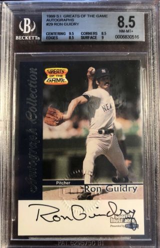 1999 Sports Illustrated Greats Of The Game Auto 29 Ron Guidry Bgs 8.  5 Pop 1