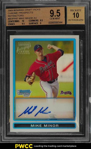 2009 Bowman Chrome Draft Refractor Mike Minor Rookie Rc Auto /500 Bgs 9.  5 (pwcc)