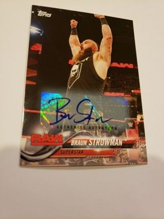 Braun Strowman Autograph 2018 Topps Wwe Tnf Then Now Forever /99