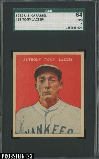 1932 U.  S.  Caramel 18 Tony Lazzeri Yankees Hof Sgc 84 Nm 7 " Centered "