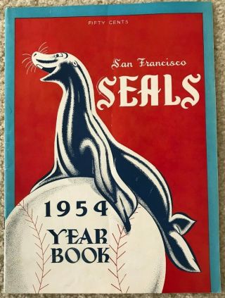 Baseball Pacific Coast League San Francisco Seals 1954 Year Book