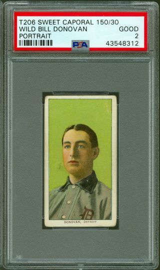 1909 - 11 T206 Sweet Caporal 150/30 Wild Bill Donovan Portrait Psa 2