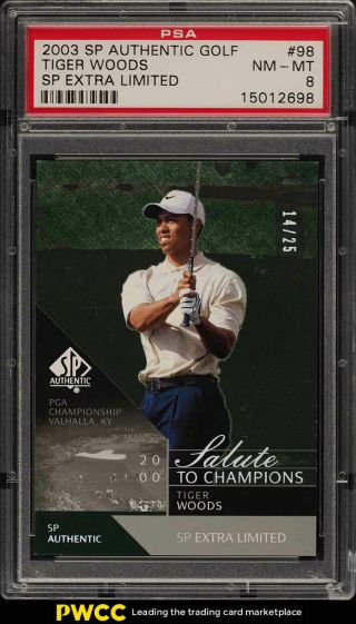 2003 Sp Authentic Golf Extra Limited Tiger Woods /25 98 Psa 8 Nm - Mt (pwcc)