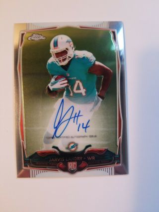 2014 Jarvis Landry Topps Chrome Auto Autograph Rookie Rc Cleveland Browns