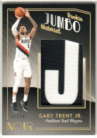 2018 - 19 18 19 Noir Gary Trent Jr.  Rookie Jumbo Material Patch " J " 07/10