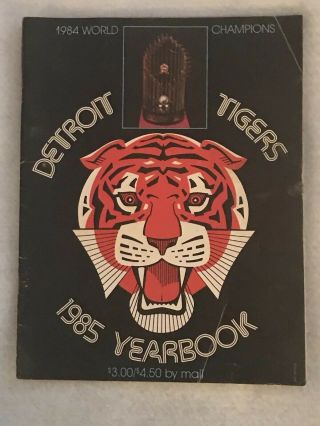 1985 Yearbook For The World Champion Detroit Tigers