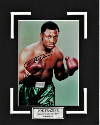 8x10 Blk.  Mat With 5x7 Color Photo Joe Frazier,  Live Ink Signed