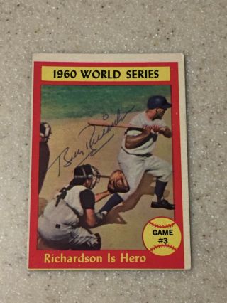 1961 Topps 308 World Series Game 3 Card Signed By Bobby Richardson