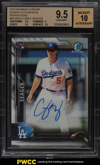2016 Bowman Chrome Refractor Corey Seager Rookie Rc Auto /499 Bgs 9.  5 Gem (pwcc)