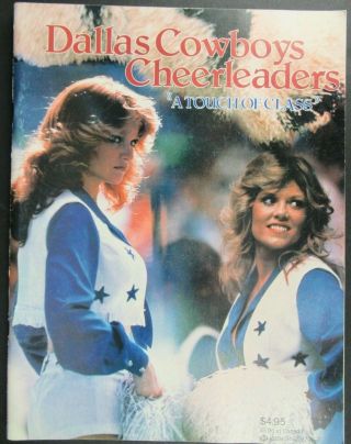 1979 - 80 Dallas Cowboys Cheerleaders Yearbook " A Touch Of Class "