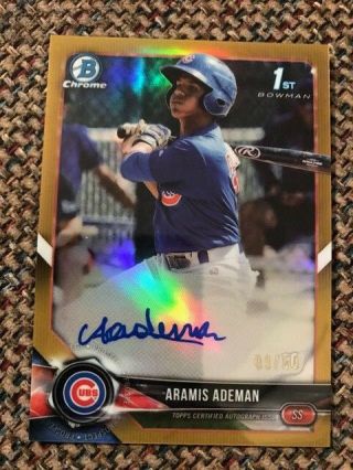 Aramis Ademan Cubs 2018 Bowman Chrome Baseball Gold Refractor Auto 9/50