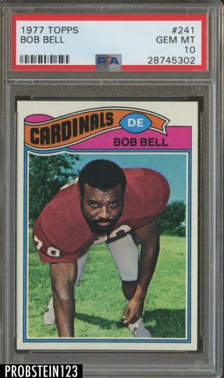 1977 Topps Football 241 Bob Bell Cardinals Psa 10 Gem