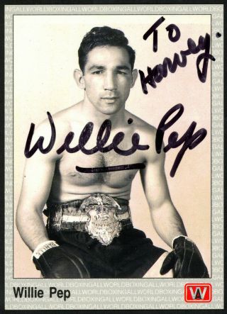 Willie Pep Autographed Signed 1991 All World Card 126 " To Harvey " 148270