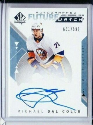 2018 - 19 Ud Spa Future Watch Michael Dal Colle 164 Rookie Auto /999 Islanders Pd