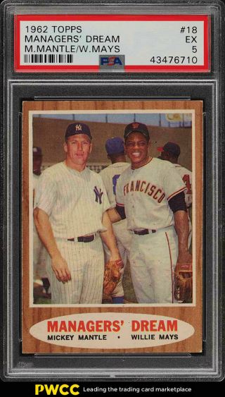 1962 Topps Mickey Mantle & Willie Mays Managers Dream 18 Psa 5 Ex (pwcc)