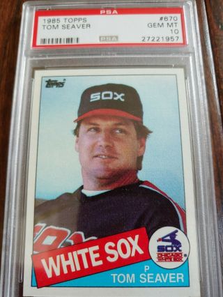 1985 Topps Tom Seaver Chicago White Sox 670 Psa 10 Gem Hof Pop.  11