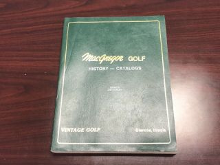 Vintage Golf Book:macgregor Golf History - Catalogs By Jim Kaplan - Pga Us Open