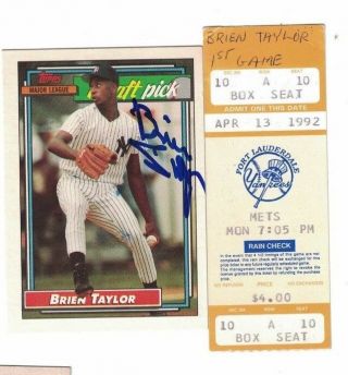 Brien Taylor Yankees Signed 1992 Topps Card W/1st Game Ticket Stub W/our