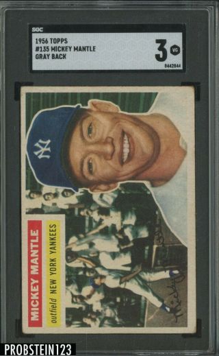 1956 Topps 135 Mickey Mantle York Yankees Hof Gray Back Sgc 3 Centered