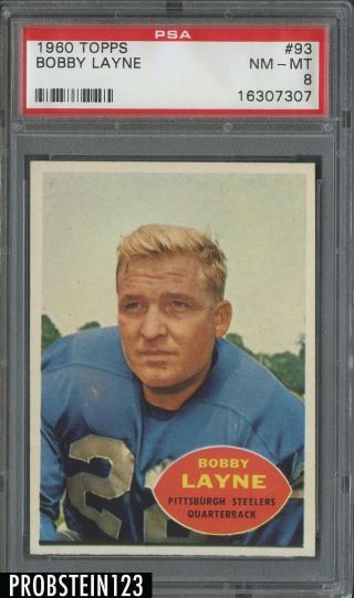 1960 Topps Football 93 Bobby Layne Pittsburgh Steelers Hof Psa 8 Nm - Mt